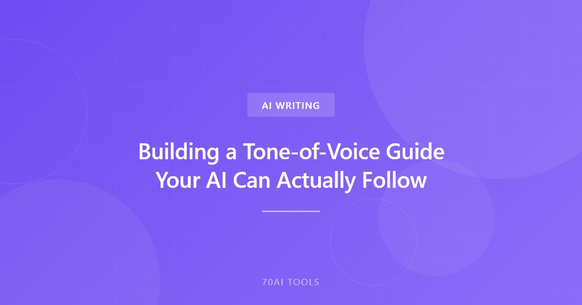 Building a Tone-of-Voice Guide Your AI Can Actually Follow